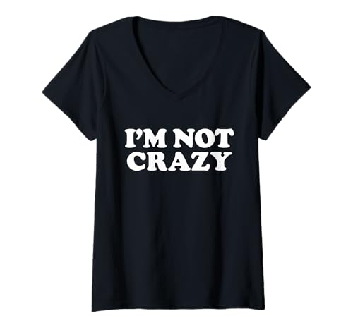 Damen ICH Bin Nicht VERRÜCKT T-Shirt mit V-Ausschnitt von I'M NOT CRAZY