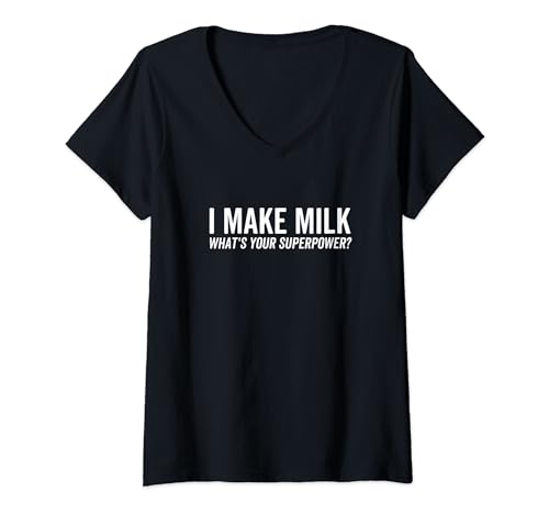 Damen I Make Milk What's Your Superpower Stillbewusstsein T-Shirt mit V-Ausschnitt von I Make Milk What's Your Superpower Breastfeeding