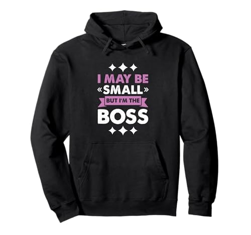 Boss Girl Baby Kids Funny I May Be Small But I'm The Boss Pullover Hoodie Boss Girl Baby Kids Funny I May Be Small But I'm The Boss Pullover Hoodie von I May Be Small But I’m The Boss Gift