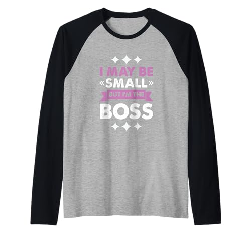 Boss Girl Baby Kids Funny I May Be Small But I'm The Boss Raglan von I May Be Small But I’m The Boss Gift