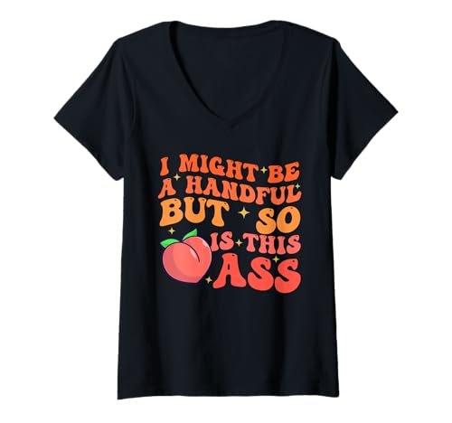 Damen Lustig, ich bin vielleicht eine Handvoll, aber so sarkastische Frauen sagen T-Shirt mit V-Ausschnitt Damen Lustig, ich bin vielleicht eine Handvoll, aber so sarkastische Frauen sagen T-Shirt mit V-Ausschnitt von I Might Be A Handful But So Is This Ass Women Men