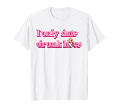 I ONLY DATE DRUNK H0ES 2 X Wine Vino Love Moms & Women Fun T-Shirt I ONLY DATE DRUNK H0ES 2 X Wine Vino Love Moms & Women Fun T-Shirt von I ONLY DATE DRUNK H0ES X Girls and Wine Lover Club