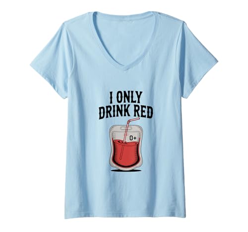 Damen Ich trinke nur Rotblut Rotweinliebhaber Halloween Lustig T-Shirt mit V-Ausschnitt Damen Ich trinke nur Rotblut Rotweinliebhaber Halloween Lustig T-Shirt mit V-Ausschnitt von I Only Drink Red Blood Red Wine Lover Halloween