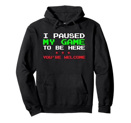 I Paused My Game To Be Here Funny Gamers Video Gaming Pullover Hoodie I Paused My Game To Be Here Funny Gamers Video Gaming Pullover Hoodie von I Paused My Game Funny Gamer Apparel