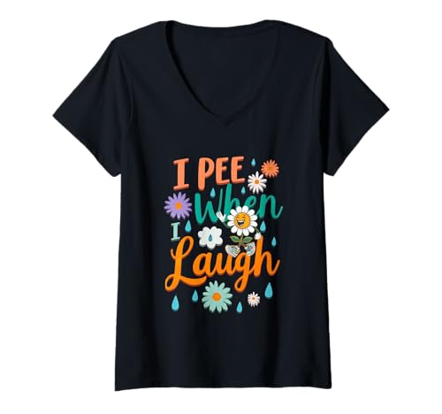 Damen Lustiger Spruch I Pee When I Laugh Flower Fun Pun Gag Groovy T-Shirt mit V-Ausschnitt Damen Lustiger Spruch I Pee When I Laugh Flower Fun Pun Gag Groovy T-Shirt mit V-Ausschnitt von I Pee When I Laugh Flower Fun Pun Gag Groovy