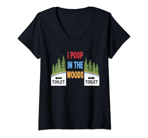 Damen Ich kacke im Wald Lustig im Freien T-Shirt mit V-Ausschnitt Damen Ich kacke im Wald Lustig im Freien T-Shirt mit V-Ausschnitt von I Poop In The Woods Funny Outdoors