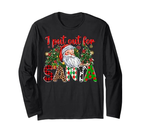 I Put Out for Santa and Xmas Tree Weihnachten für Herren, Damen und Kinder Langarmshirt von I Put Out For Santa And Xmas Tree Christmas Pajama