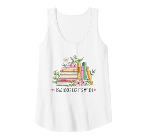 Damen I Read Books Like Its My Job Tank Top Damen I Read Books Like Its My Job Tank Top von I Read Books Like Its My Job Funny Saying