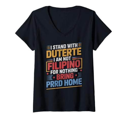 Damen Ich Bin Nicht umsonst Filipino PRRD Steht Duterte zur Seite T-Shirt mit V-Ausschnitt Damen Ich Bin Nicht umsonst Filipino PRRD Steht Duterte zur Seite T-Shirt mit V-Ausschnitt von I STAND WITH DUTERTE FILIPINO TEES