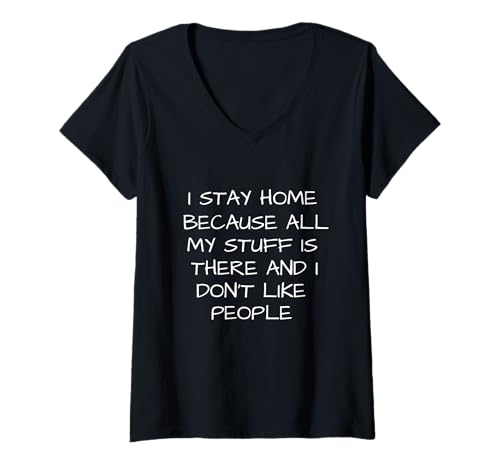Damen ICH BLEIBE ZU Hause ICH MAG Keine Leute T-Shirt mit V-Ausschnitt Damen ICH BLEIBE ZU Hause ICH MAG Keine Leute T-Shirt mit V-Ausschnitt von I STAY HOME I DON'T LIKE PEOPLE