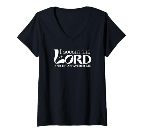 Damen I Sought The Lord and He Answered Me Christlicher Bibelvers T-Shirt mit V-Ausschnitt Damen I Sought The Lord and He Answered Me Christlicher Bibelvers T-Shirt mit V-Ausschnitt von I Sought The Lord And He Answered Me Christians