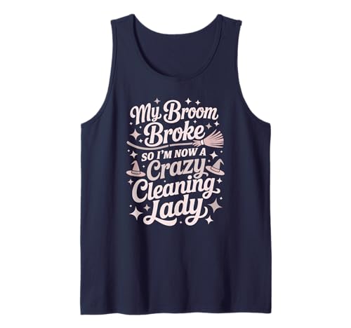 Halloween-Putzfrau Broom Broke Witch Dusting Damen Tank Top Halloween-Putzfrau Broom Broke Witch Dusting Damen Tank Top von I Survived Sweep Housekeeper Mop Gag