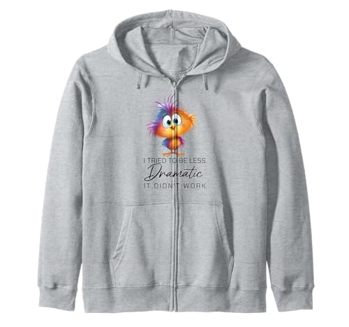 Funny Dramatic Quote Funny Bird Sarcastic Humor Women Men Kapuzenjacke Funny Dramatic Quote Funny Bird Sarcastic Humor Women Men Kapuzenjacke von I Tried To Be Less Dramatic