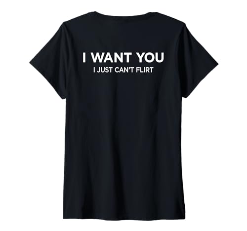 Damen I Want You. I JUST CAN’T Flirt X Hot Lover Valentinstag Back T-Shirt mit V-Ausschnitt von I WANT YOU I JUST CAN’T FLIRT. Only Love Date Fans
