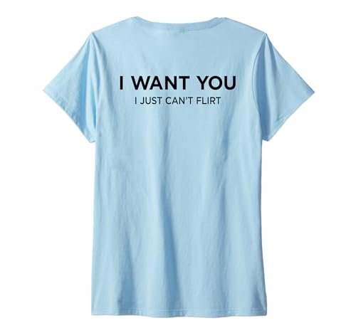 Damen I Want You. I JUST CAN’T Flirt X Hot Lover Valentinstag Back T-Shirt mit V-Ausschnitt Damen I Want You. I JUST CAN’T Flirt X Hot Lover Valentinstag Back T-Shirt mit V-Ausschnitt von I WANT YOU I JUST CAN’T FLIRT. Only Love Date Fans