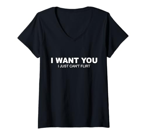 Damen Ich Will Dich Ich kann einfach Nicht flirten T-Shirt mit V-Ausschnitt Damen Ich Will Dich Ich kann einfach Nicht flirten T-Shirt mit V-Ausschnitt von I Want You I Just Can't Flirt Funny