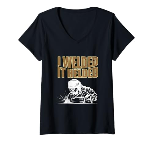 Damen Schweißerberuf Funnny I Welded It Helded T-Shirt mit V-Ausschnitt von I Welded It Helded Funny Welder Welding Gift