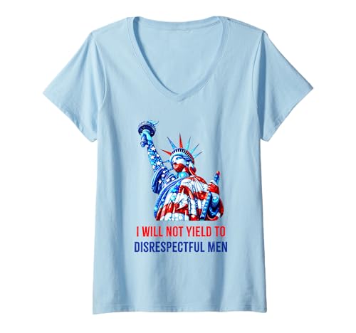 Damen Freiheitsstatue AOC I Will Not Yield To Disrespectful Men T-Shirt mit V-Ausschnitt von I Will Not Yield To Disrespectful Men Statement