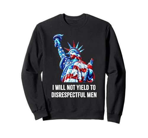 Freiheitsstatue AOC I Will Not Yield To Disrespectful Men Sweatshirt von I Will Not Yield To Disrespectful Men Statement