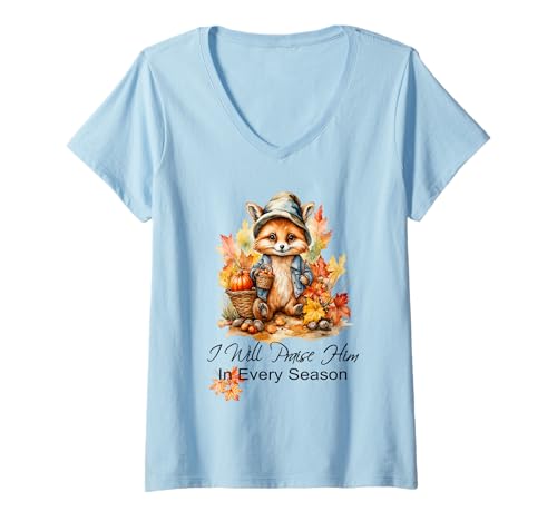 Damen Ich werde ihn zu jeder Jahreszeit loben, Herbst, Fuchs, Christlicher Gottesdienst T-Shirt mit V-Ausschnitt Damen Ich werde ihn zu jeder Jahreszeit loben, Herbst, Fuchs, Christlicher Gottesdienst T-Shirt mit V-Ausschnitt von I Will Praise Him Christian Fall Fox Sapphire Star