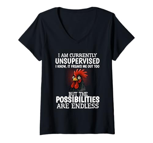 Damen Ich bin derzeit unbeaufsichtigt Lustiges Sprichwort Sarkastischer Humor T-Shirt mit V-Ausschnitt von I am currently Unsupervised Funny Chicken Humor