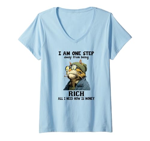 Damen Ich Bin nur einen Schritt Davon entfernt, reich zu Sein. Jetzt Brauche ich nur noch Geld T-Shirt mit V-Ausschnitt Damen Ich Bin nur einen Schritt Davon entfernt, reich zu Sein. Jetzt Brauche ich nur noch Geld T-Shirt mit V-Ausschnitt von I am one step away from being rich cat Tee