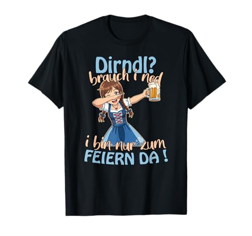 Trachtenshirt Damen Tracht Dirndl Passend für Oktoberfest T-Shirt Trachtenshirt Damen Tracht Dirndl Passend für Oktoberfest T-Shirt von I bin nur zum feiern da