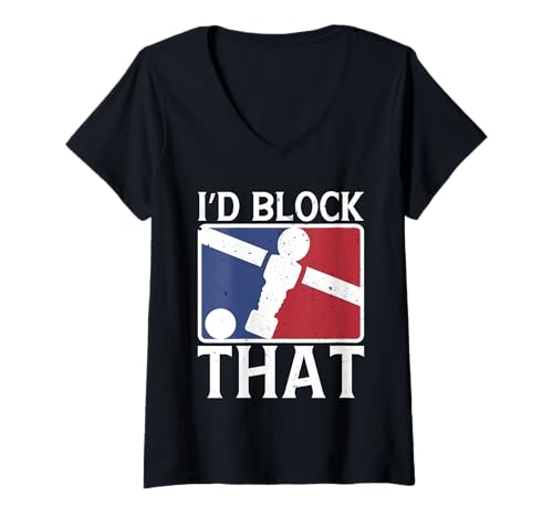 Damen Tischfußball Witz I'd block that T-Shirt mit V-Ausschnitt Damen Tischfußball Witz I'd block that T-Shirt mit V-Ausschnitt von I’d block that