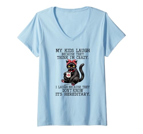 Damen Meine Kinder lachen, Weil sie Mich für eine verrückte Katze halten T-Shirt mit V-Ausschnitt Damen Meine Kinder lachen, Weil sie Mich für eine verrückte Katze halten T-Shirt mit V-Ausschnitt von I laugh because they don't know it's hereditary