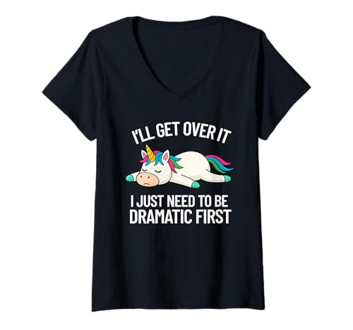 Damen I'll Get Over It Dramatisches Zitat Lustiges Einhorn Frauen Mädchen T-Shirt mit V-Ausschnitt Damen I'll Get Over It Dramatisches Zitat Lustiges Einhorn Frauen Mädchen T-Shirt mit V-Ausschnitt von I'll Get Over It Dramatic Quote Tee Gift