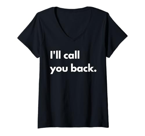 Damen Ich rufe dich zurück T-Shirt mit V-Ausschnitt Damen Ich rufe dich zurück T-Shirt mit V-Ausschnitt von I'll call you back