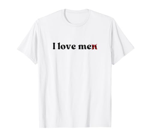 I Love Me · I Love Men Me Y2k Aesthetic T-Shirt I Love Me · I Love Men Me Y2k Aesthetic T-Shirt von I love Me Y2k