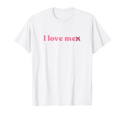 I Love Me · I Love Men Me Y2k Aesthetic T-Shirt I Love Me · I Love Men Me Y2k Aesthetic T-Shirt von I love Me Y2k