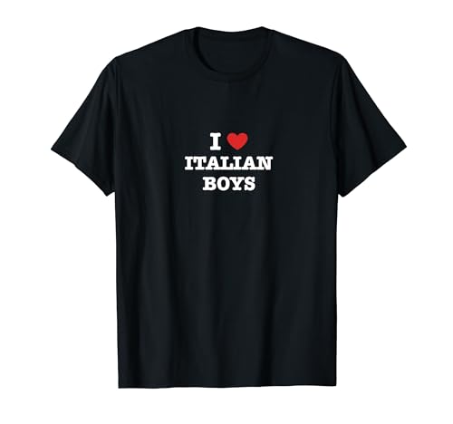 I love italian boys - Italienisches Geschenk Italien T-Shirt von I love italian boys - Italienisches Geschenk