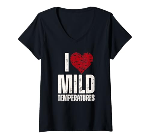 Damen Ich Liebe milde Temperaturen Love Meme T-Shirt mit V-Ausschnitt Damen Ich Liebe milde Temperaturen Love Meme T-Shirt mit V-Ausschnitt von I love mild temperatures