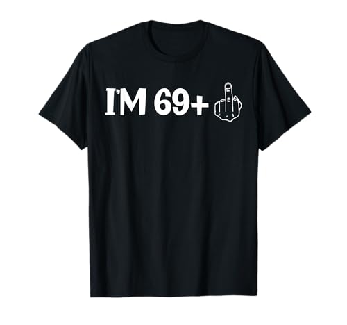 Ich Bin 69 Plus Mittelfinger Ich Bin 69 Plus 1 Mittelfinger Damen T-Shirt Ich Bin 69 Plus Mittelfinger Ich Bin 69 Plus 1 Mittelfinger Damen T-Shirt von I’m 69 Plus One Middle Finger Shirt Funny Birthday