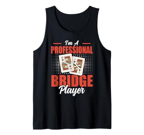Cooles Kartenspiel Design Für Männer Frauen Bridge Turnier Tank Top Cooles Kartenspiel Design Für Männer Frauen Bridge Turnier Tank Top von I'm A Professional Bridge Player