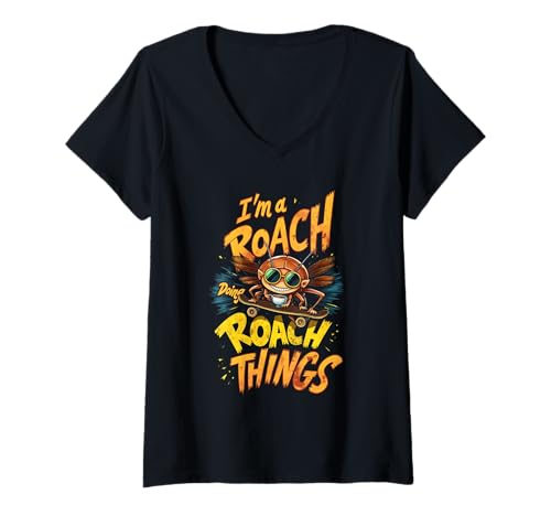 Damen I'm A Roach Doing A Roach Things Lustiger Spruch Meme T-Shirt mit V-Ausschnitt Damen I'm A Roach Doing A Roach Things Lustiger Spruch Meme T-Shirt mit V-Ausschnitt von I'm A Roach Doing A Roach Things