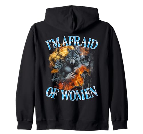 Ich Habe Angst vor Frauen Lustiges Bootleg Sigma Wolf Kapuzenjacke von I'm Afraid Of Women Funny Bootleg Sigma Wolf