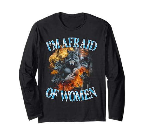 Ich Habe Angst vor Frauen Lustiges Bootleg Sigma Wolf Langarmshirt von I'm Afraid Of Women Funny Bootleg Sigma Wolf
