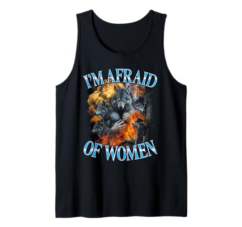Ich Habe Angst vor Frauen Lustiges Bootleg Sigma Wolf Tank Top von I'm Afraid Of Women Funny Bootleg Sigma Wolf