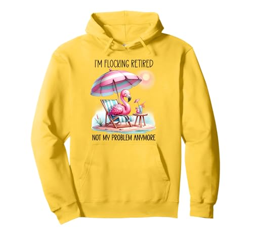 I'm Flocking Retired Not My Problem Anymore Women Flamingo Pullover Hoodie I'm Flocking Retired Not My Problem Anymore Women Flamingo Pullover Hoodie von I'm Flocking Retired Not My Problem Anymore Shirt