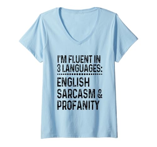 Damen Ich spreche fließend 3 Sprachen: Englisch Sarkasmus & Profanität T-Shirt mit V-Ausschnitt Damen Ich spreche fließend 3 Sprachen: Englisch Sarkasmus & Profanität T-Shirt mit V-Ausschnitt von I'm Fluent In 3 Languages Funny Tees