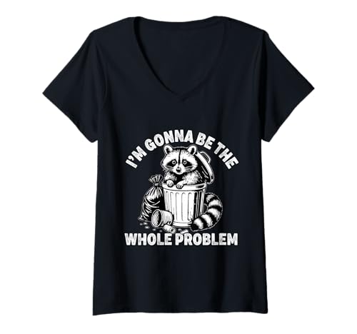 Damen I'm Gonna Be The Whole Problem Lustiger Waschbär T-Shirt mit V-Ausschnitt Damen I'm Gonna Be The Whole Problem Lustiger Waschbär T-Shirt mit V-Ausschnitt von I'm Gonna Be The Whole Problem Funny Raccoon