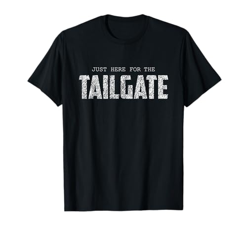 I'm Just Here To Tailgate Fußballfan Herren Damen T-Shirt von I'm Just Here To Tailgate Football Fan men women
