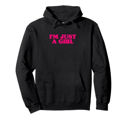 I'm Just A Girl Pullover Hoodie von I'm Literally Just A Girl