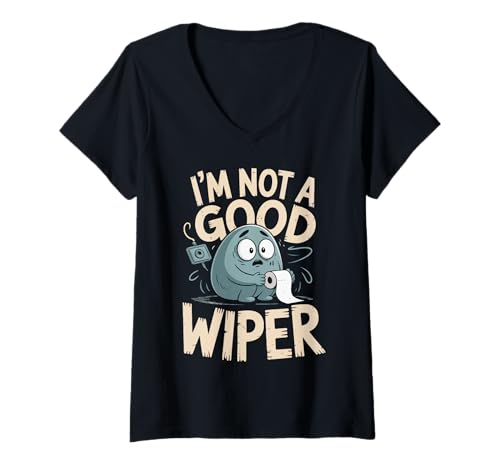 Damen "I'm Not A Good Wiper" Toilettenpapier Humor T-Shirt mit V-Ausschnitt von I'm Not A Good Wiper Toilet Paper Humor