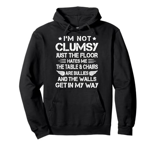 I'm Not Clumsy Lustige Sprüche Sarkastisch Männer Frauen Jungen Mädchen Pullover Hoodie I'm Not Clumsy Lustige Sprüche Sarkastisch Männer Frauen Jungen Mädchen Pullover Hoodie von I'm Not Clumsy Funny Sarcasm TShirt