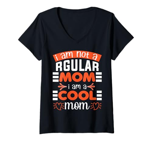 Damen Ich bin nicht wie eine normale Mutter Ich bin eine coole Mutter Süße coole Mutter T-Shirt mit V-Ausschnitt von I'm Not Like A Regular Mom Im A Cool Mom Store