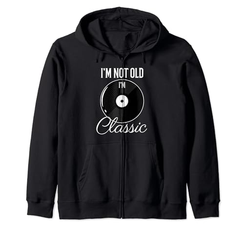 I'm Not Old I'm Classic Lustiges Vinyl-Schallplatten-Shirt für Herren Kapuzenjacke von I'm Not Old I'm Classic Gifts Mens Funny Shirt